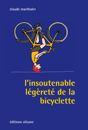 L'insoutenable légèreté de la bicyclette