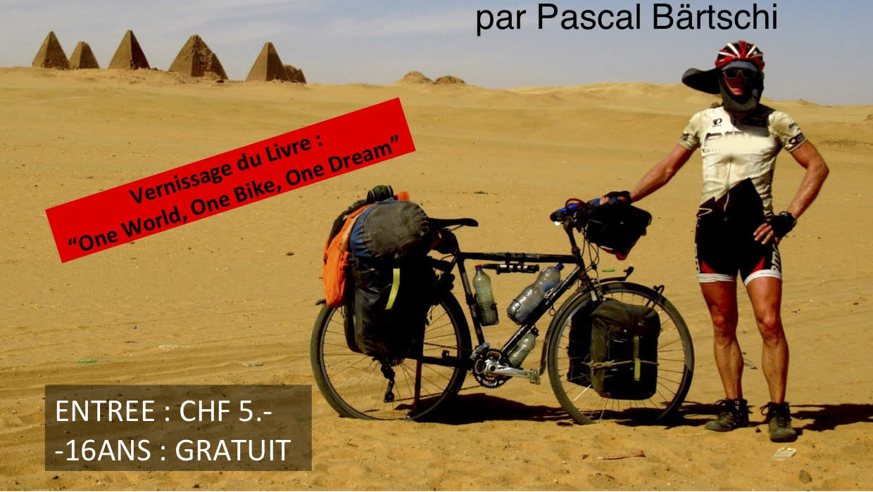 Soutenez la sortie du  livre et du film One world, One bike, One dream de Pascal Bärtschi